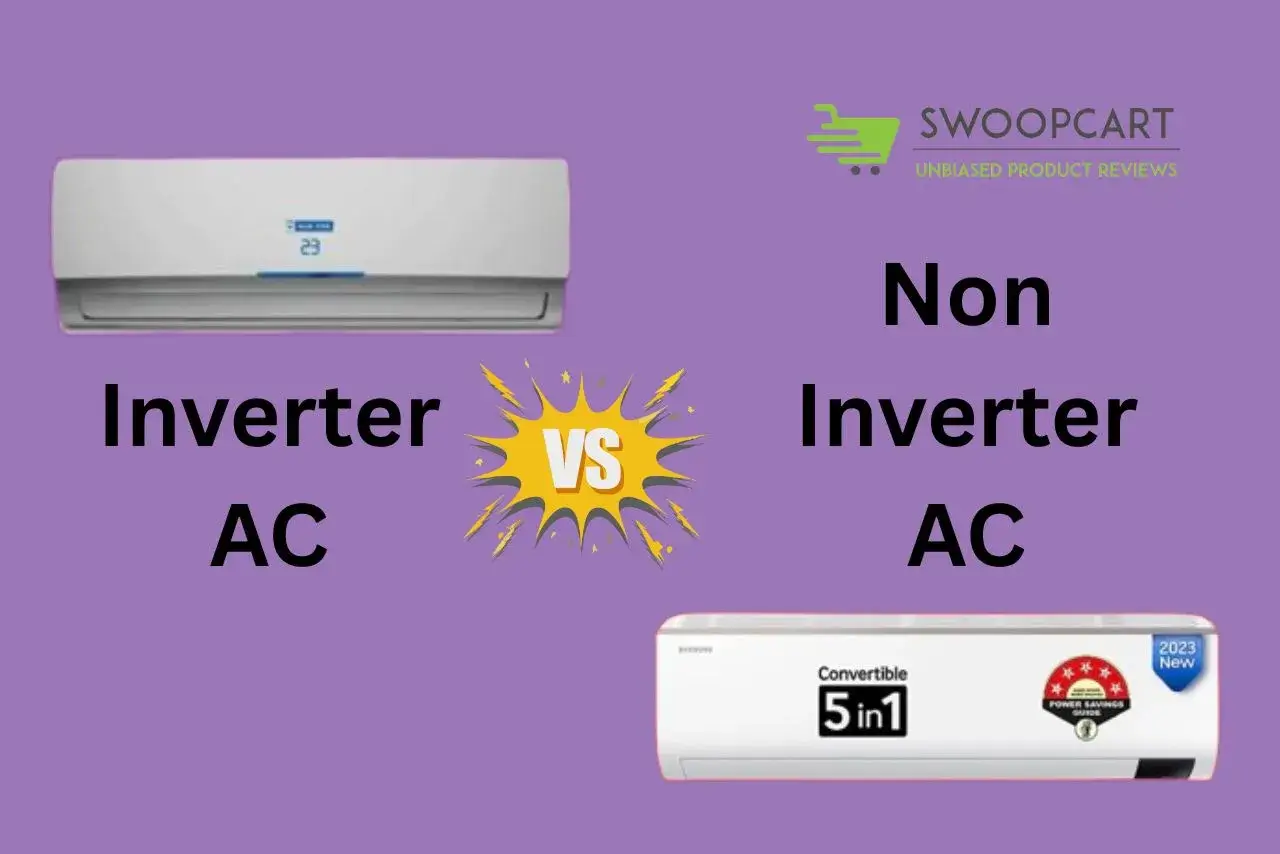 Inverter AC vs Non Inverter AC